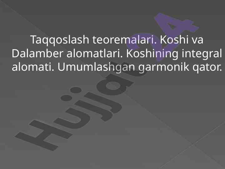 Koshining integral alomatlari taqqoslash teoremalari