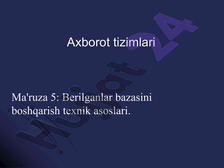 Berilganlar bazasini boshqarish texnik asoslari