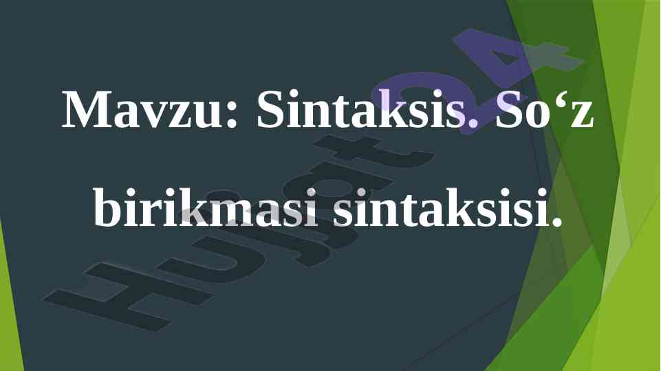 Sintaksis va so‘z birikmasi sintaksisi haqida ma'lumot