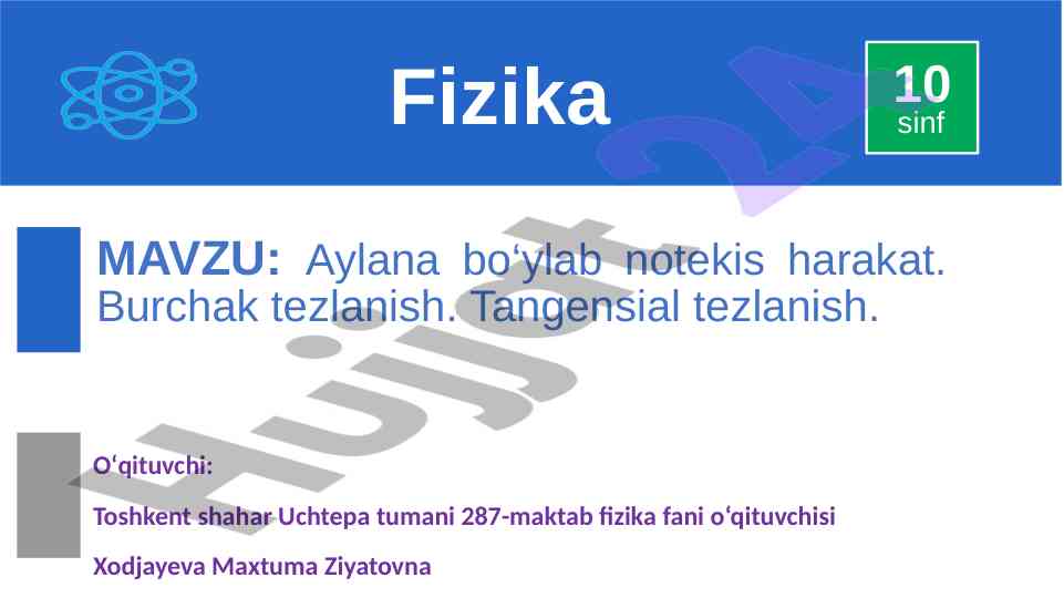 Aylana bo‘ylab notekis harakat va burchak tezlanish