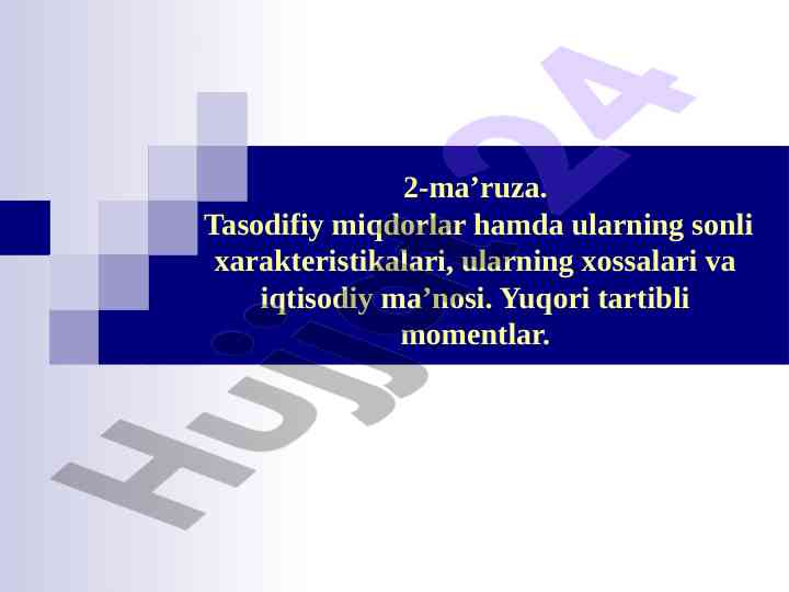 Tasodifiy miqdorlar va ularning sonli xarakteristikalari