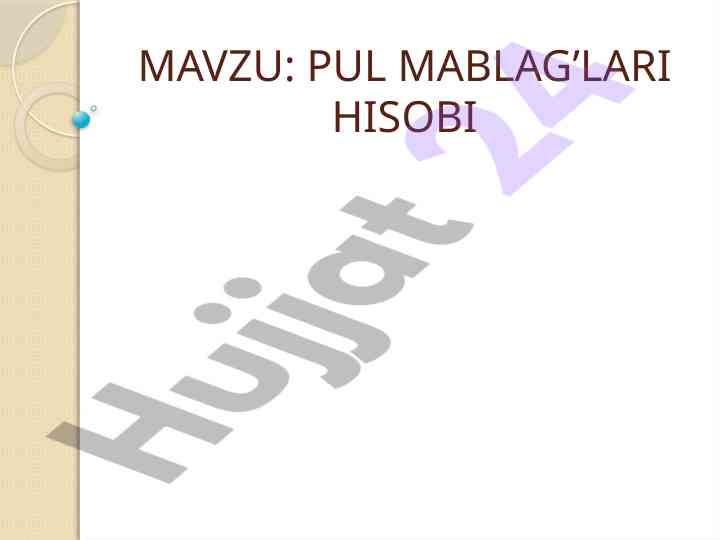 Pul mablag'lari hisobi va valyuta operatsiyalari