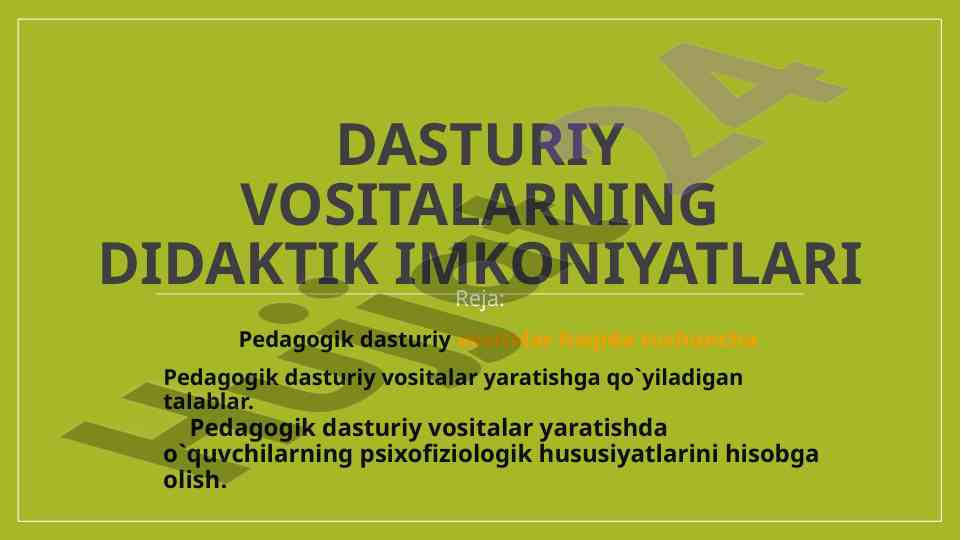 Pedagogik dasturiy vositalar va ularning imkoniyatlari