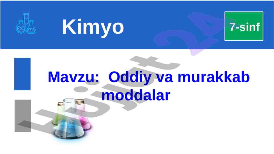 Oddiy va murakkab moddalar mavzusi bo‘yicha dars ishlanmasi