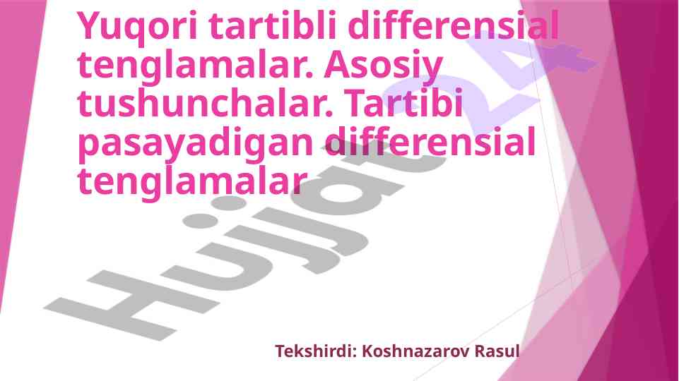 Yuqori tartibli differensial tenglamalar haqida