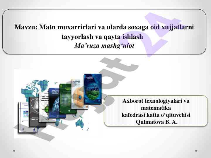 Matn muxarrirlari va hujjatlar bilan ishlash