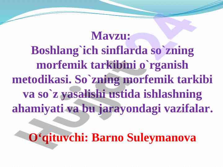 Boshlang'ich sinflarda so'zning morfemik tarkibini o'rganish