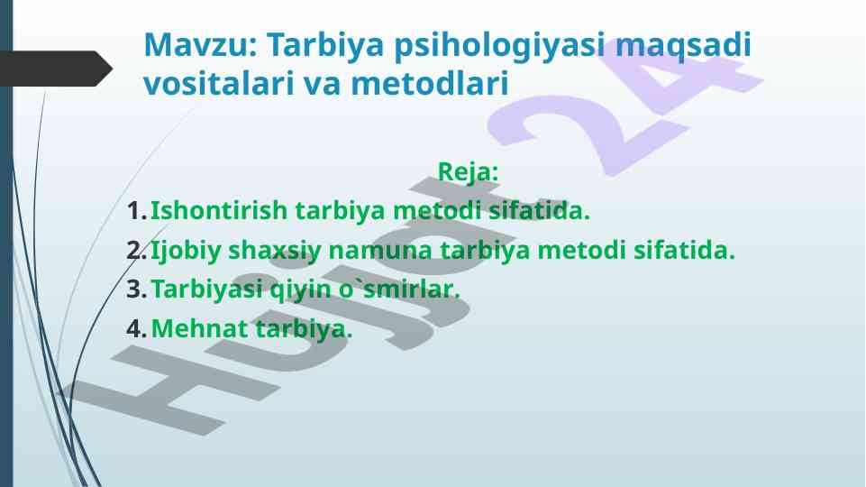 Tarbiya psihologiyasi: maqsadlar va metodlar