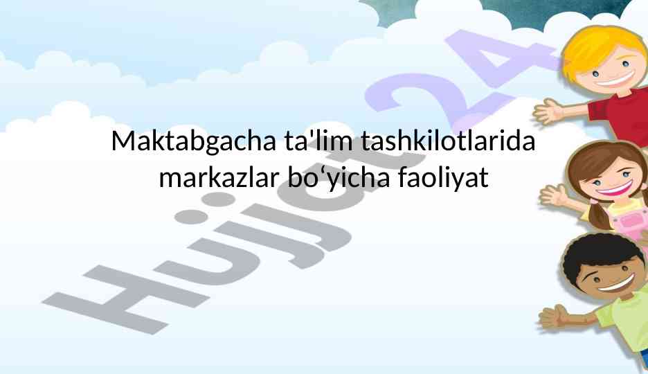 Maktabgacha ta'lim tashkilotlarida faoliyatlar