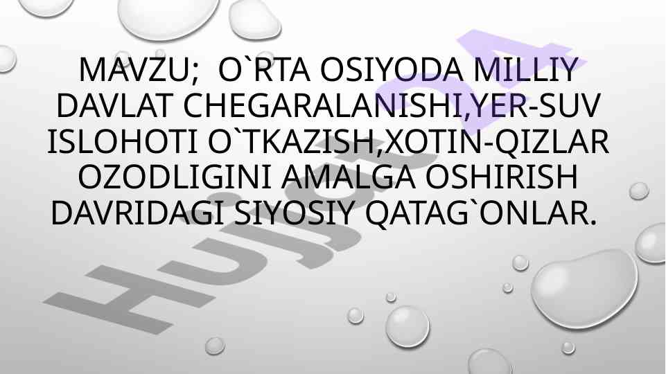 Oʻrta osiyoda ayollar ozodligi va siyosiy qatagʻonlar