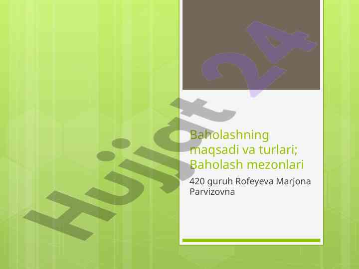 Baholashning maqsadi va turlari