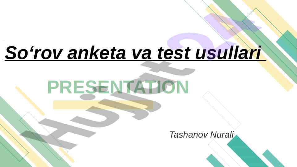 So‘rov anketa va test usullari taqdimoti