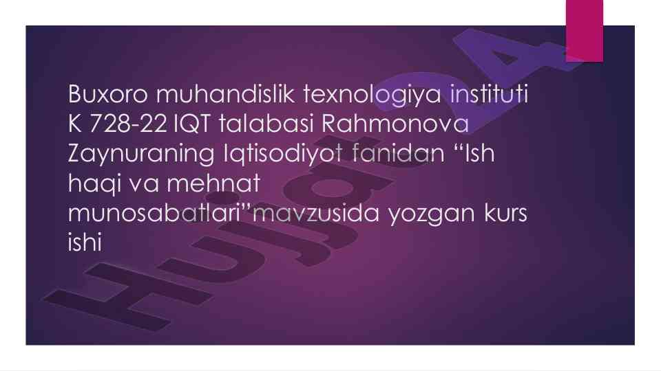 Ish haqi va mehnat munosabatlari tahlili