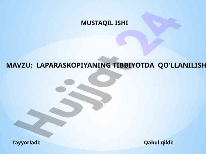 Laparaskopiyaning tibbiyotda qo‘llanilishi