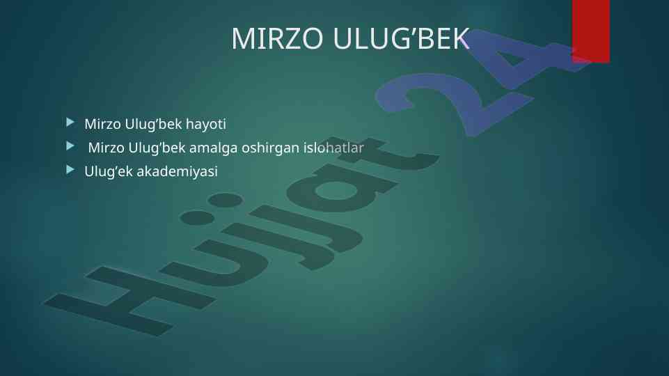Mirzo ulug'bekning hayoti va islohatlari