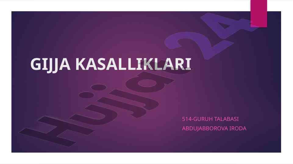 Gijja kasalliklari tashnifi va klinik belgilari