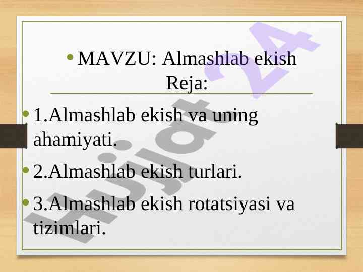 Almashlab ekish ahamiyati va turlari