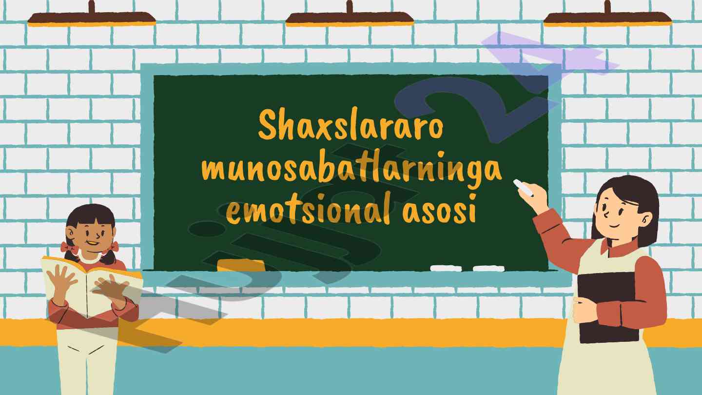 Shaxslararo munosabatlar va emotsional asoslar