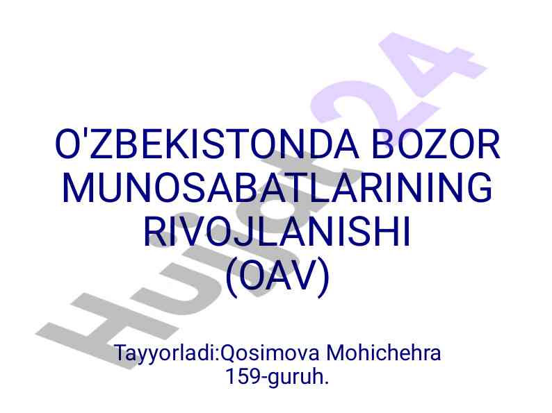 O'zbekistonda bozor munosabatlarining rivojlanishi