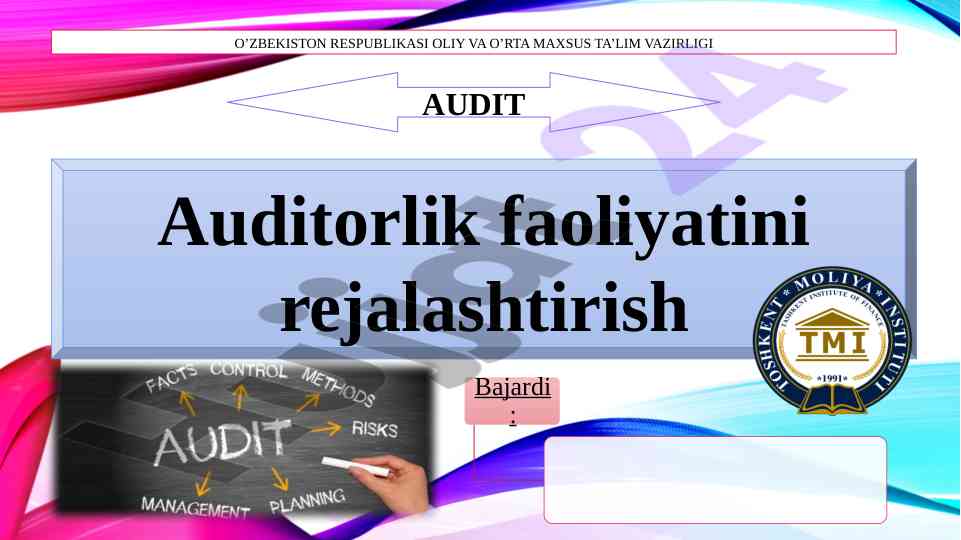 Auditorlik faoliyatini rejalashtirishning asosiy tamoyillari