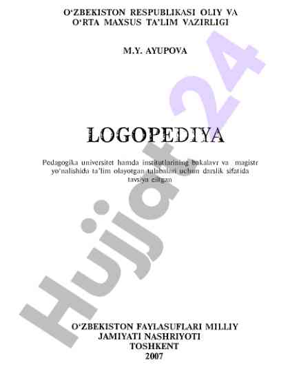 Logopediya darslik: nutq kamchiliklari va tarbiyasi