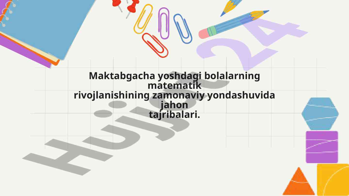 Zamonaviy yondashuvlar maktabgacha matematikada
