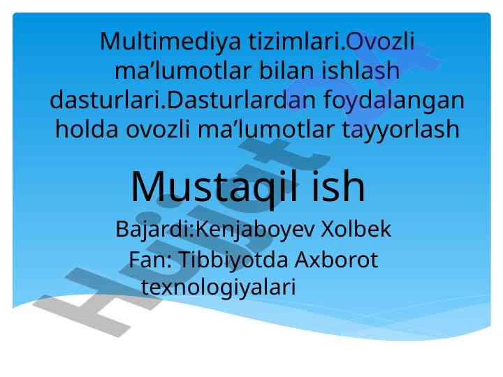 Multimediya tizimlari va ovozni qayta ishlash