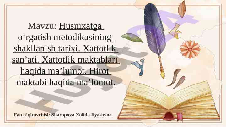Husnixatga o‘rgatish metodikasi va xattotlik san'ati