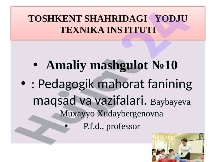Pedagogik mahorat fanining maqsad va vazifalari