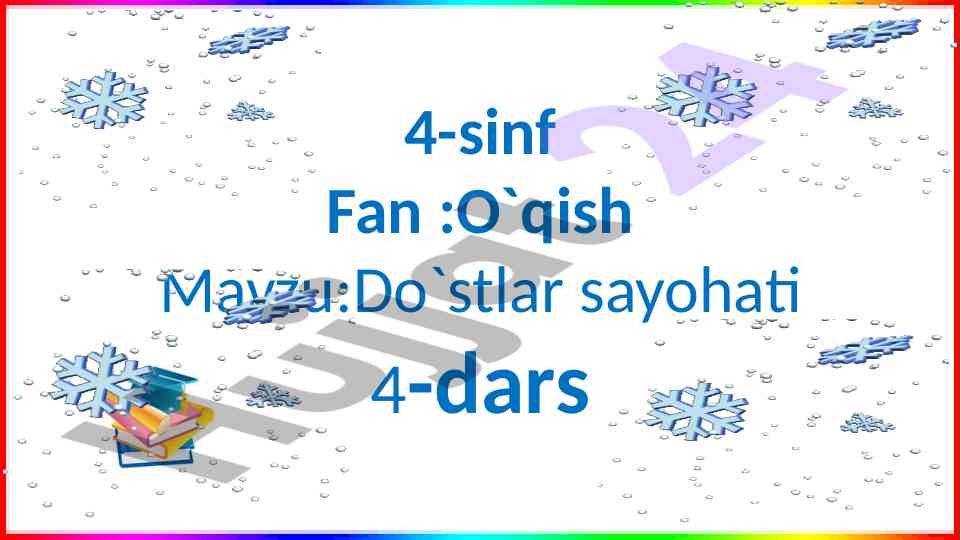 Do‘stlar sayohati mavzusi bo‘yicha dars