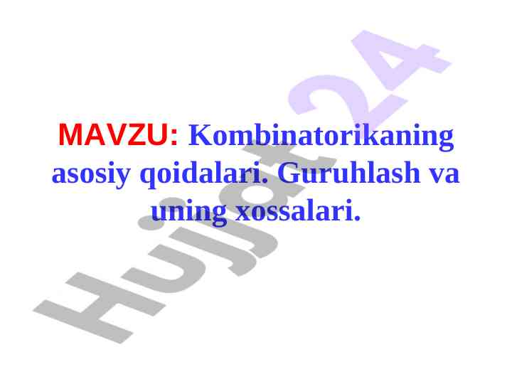 Kombinatorikaning asosiy qoidalari va xossalari
