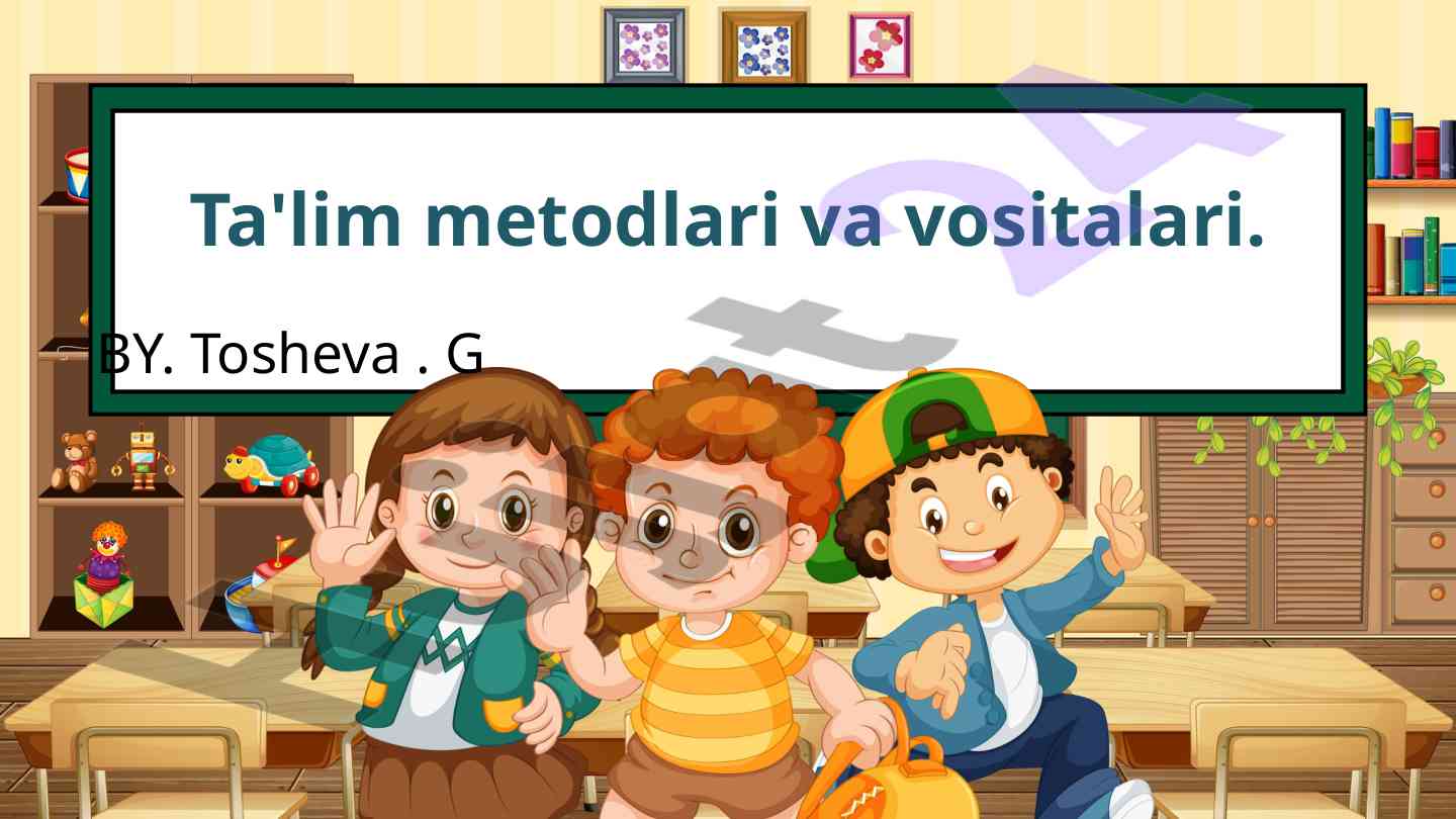 Ta'lim metodlari va vositalari
