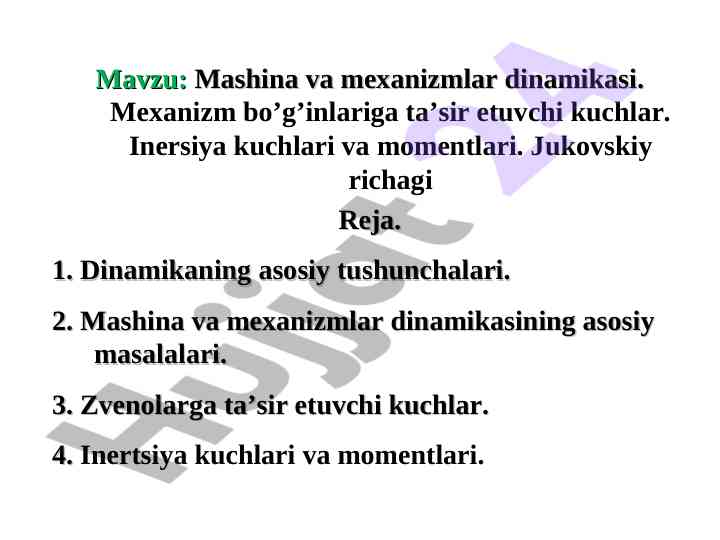 Mashina va mexanizmlar dinamikasi asosiy tushunchalari