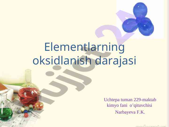 Elementlarning oksidlanish darajasi bo’yicha dars ishlanmasi