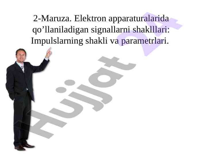Elektron apparaturalarida signallarni shakllari