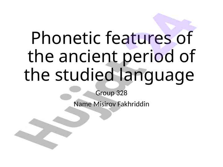 Phonetic features of the ancient period of language
