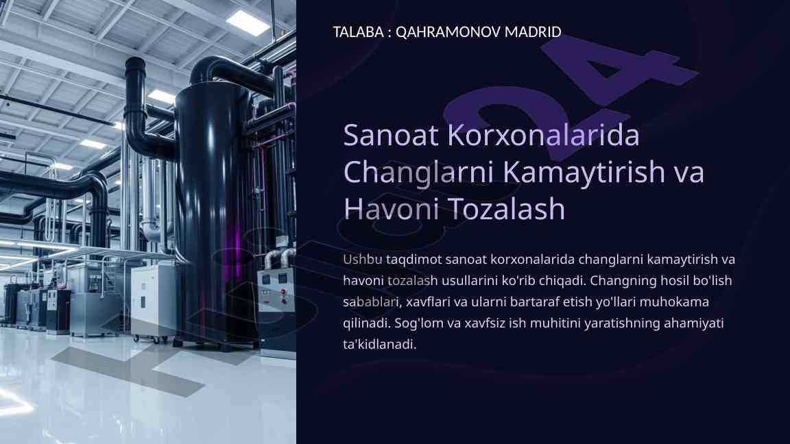 Sanoat korxonalarida changlarni kamaytirish strategiyalari