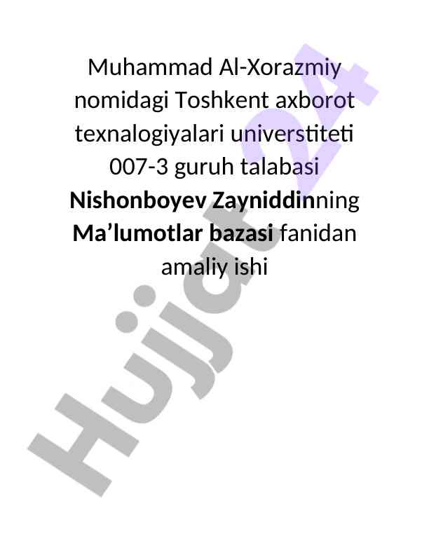 Ma’lumotlar bazasi fani bo'yicha amaliy ishlar