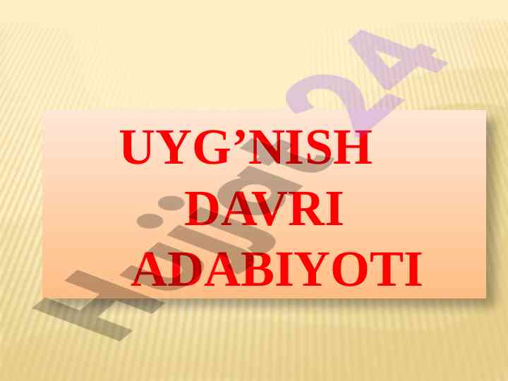Uyg'onish davri adabiyoti xususiyatlari va asarlar