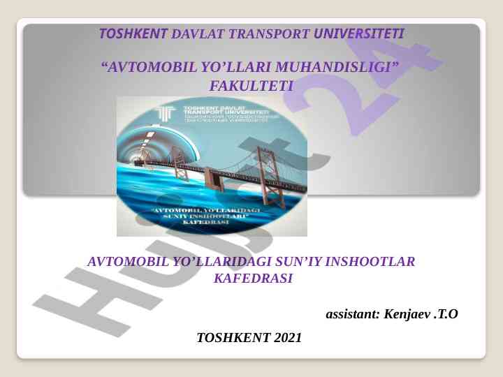Temirbeton ko‘priklarni loyihalash asosiy ishlari