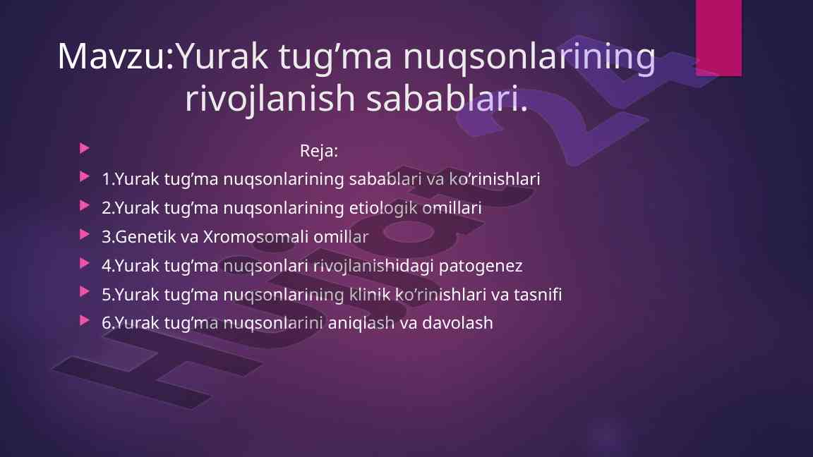 Yurak tug'ma nuqsonlarining rivojlanish sabablari