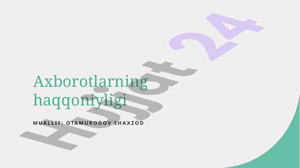 Axborotlarning haqqoniyligi va ta'siri