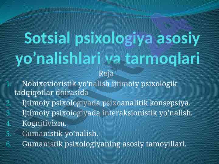 Sotsial psixologiyaning asosiy yo'nalishlari va tarmoqlari