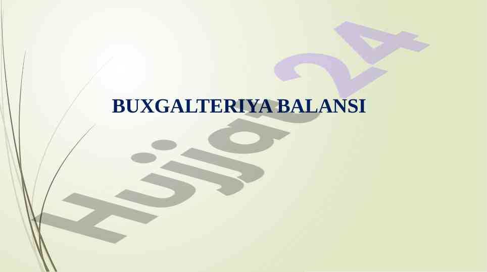 Buxgalteriya balansi tushunchasi va ahamiyati
