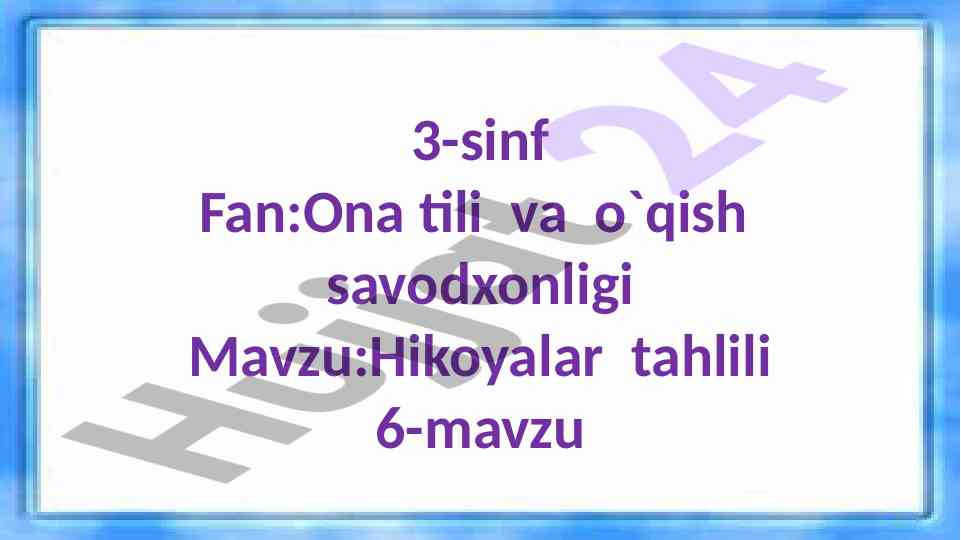 Hikoyalar tahlili mavzusi bilan dars ishlanmasi