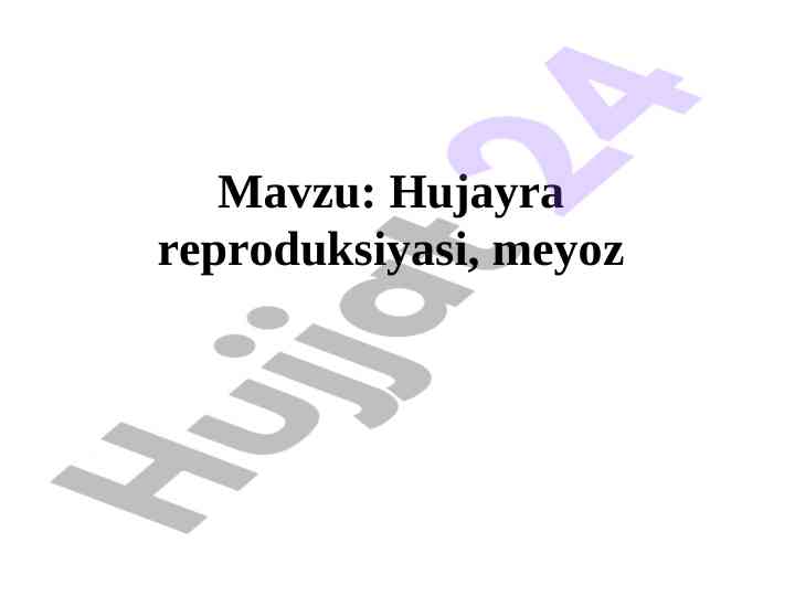 Meyoz reproduksiyasi va biologik ahamiyati