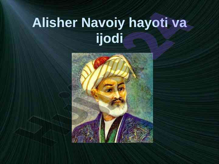 Alisher navoiy hayoti va ijodi tahlili