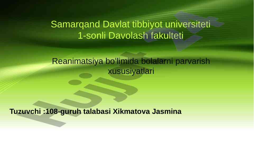 Bolalarni parvarish xususiyatlari va reanimatsiya asoslari