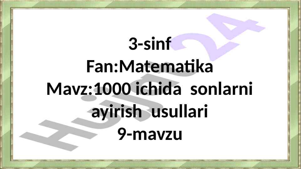 Sonlarni ayirish usullari dars ishlanmasi 3-sinf