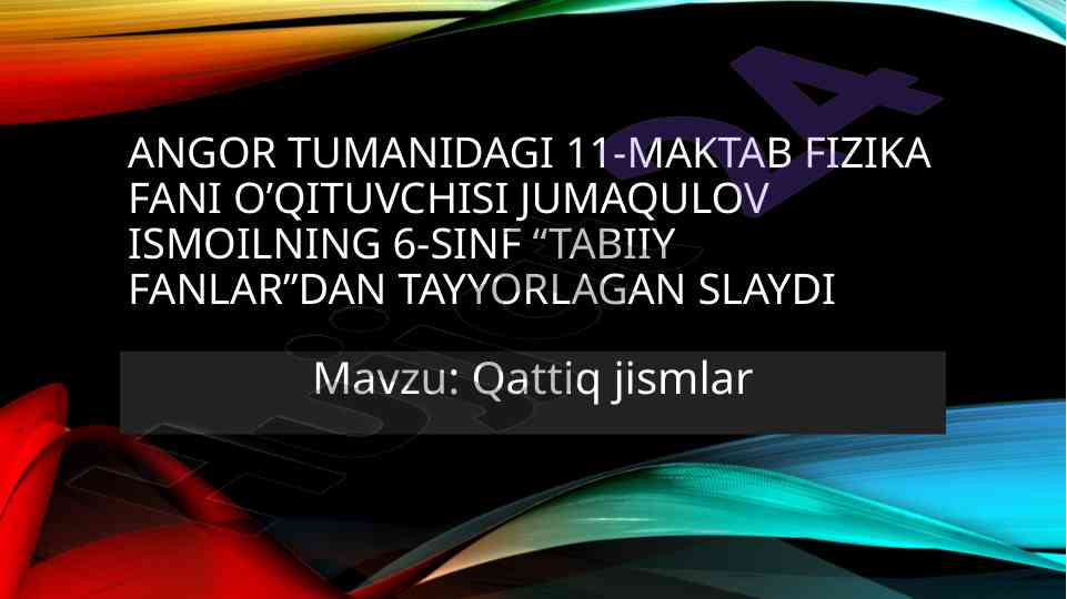 Qattiq jismlar haqida ta'lim beruvchi slayd